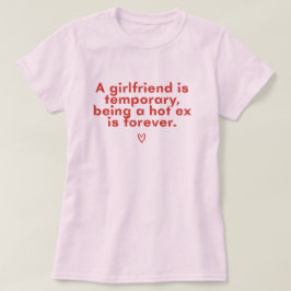 女性のための面白い元カレジョークTシャツ Tシャツ