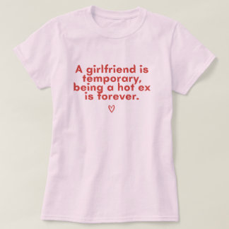 女性のための面白い元カレジョークTシャツ Tシャツ