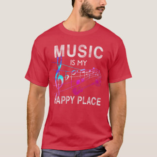 女性のための音楽が私の幸せな場所を刺激する音楽ノベルティ Tシャツ