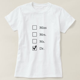 女性のためのPhDのギフト Tシャツ
