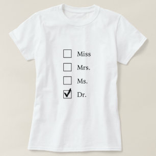 女性のためのPhDのギフト Tシャツ