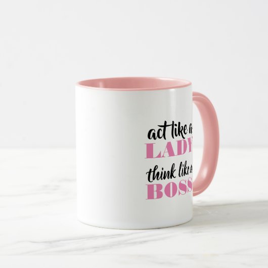 女性のように機能して下さい、ボスのように考えて下さい マグカップ (正面右)