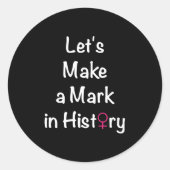 女性のエンパワーメント引用文 – フェミニストリーダー ラウンドシール (正面)