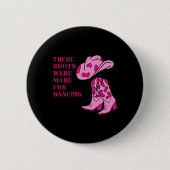 女性のカーボーイブーツこのブーツは踊り用に作られた 缶バッジ (正面)