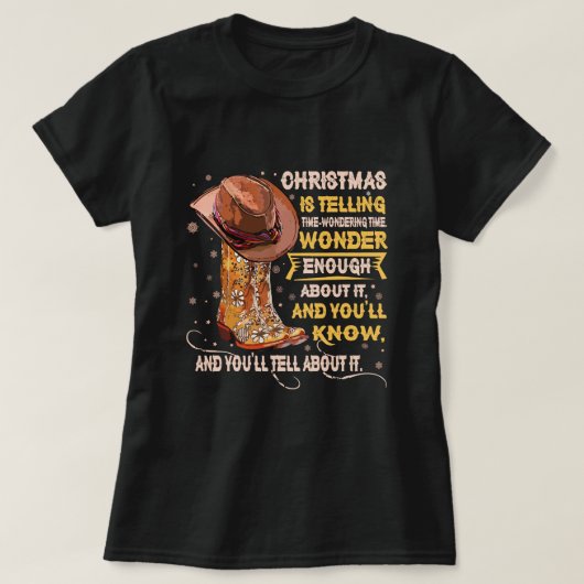女性のカーボーイブーツ&ハットクリスマスは西に伝えている Tシャツ (デザイン正面)