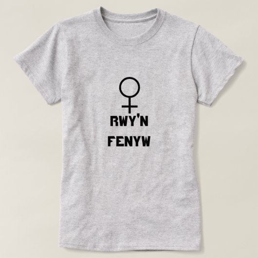 女性のサイン文字Rwy'n fenyw Tシャツ (デザイン正面)