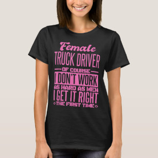 女性のトラック運転手が初めてそれを正す Tシャツ