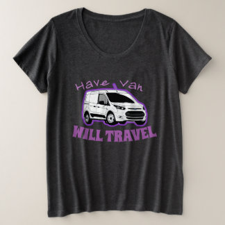 女性のプラスサイズ"Have Van / Will Travel" Tシャツ