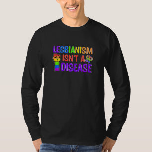女性のレズビアン主義はLgbtにとって病気の驚きではない Tシャツ