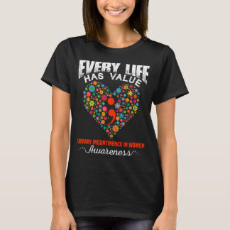女性の人生にはどの人生にも大切な尿失禁がある Tシャツ