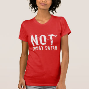 女性の今日ではないサタンTシャツ Tシャツ