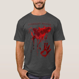 女性の問題解決ブラッディブラッドステインドホラー Tシャツ