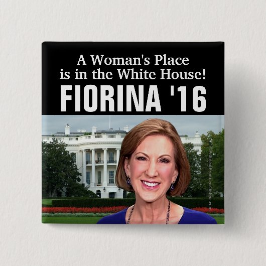 女性の場所のホワイトハウスCarly Fiorina 2016年 缶バッジ (正面)