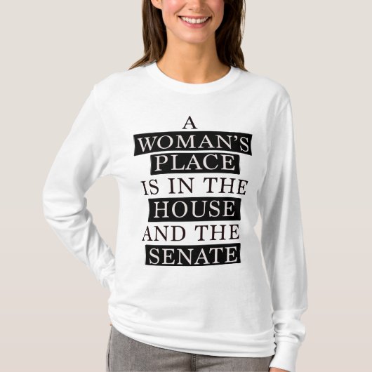 女性の場所は家と上院にある Tシャツ (正面)