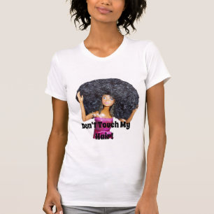 女性の声明のTシャツは私の毛に触れません Tシャツ