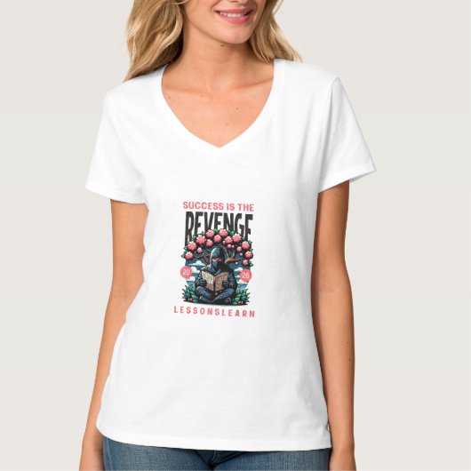 女性の成功への復讐 レッスン 学ぶ VネックTシャツ Tシャツ (正面)