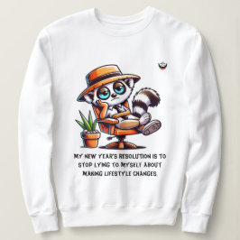 女性の新年の正直な決議 スウェットシャツ