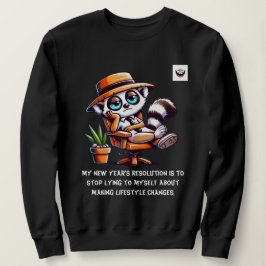 女性の新年の正直な決議 スウェットシャツ