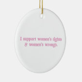 女性の権利と不当なフェミニストを支持おもしろいする セラミックオーナメント (右)