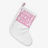 女性の権利と誤りを支持するグルービーなフェミニスト スモールクリスマスストッキング (正面 (吊り時))