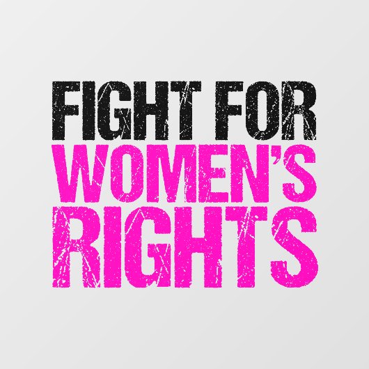 女性の権利フェミニストのために戦う ウィンドウサイン (シート)