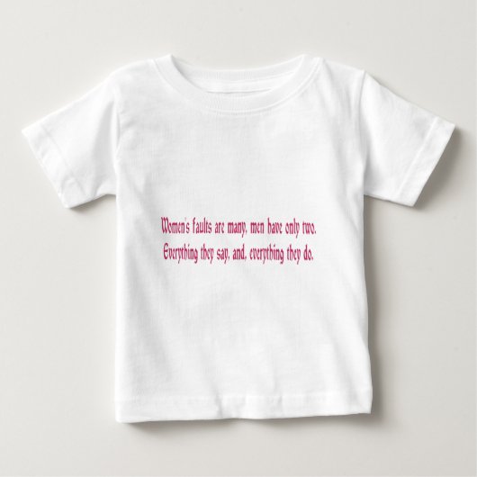 女性の欠点は多いが、男性には2つしかない ベビーTシャツ (正面)
