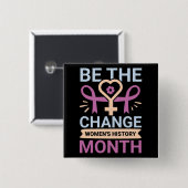 女性の歴史が変わる月である 缶バッジ (正面&裏面)