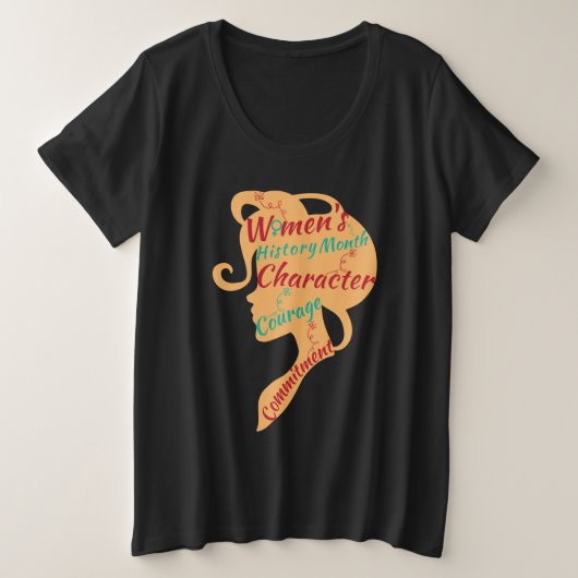 女性の歴史月間キャラクター勇気のコミットメント プラスサイズTシャツ (デザイン正面)