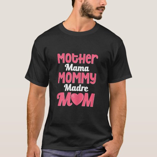 女性の母 ママ ママ ミセス マドレ 母 幸せな母の日 Tシャツ (正面)