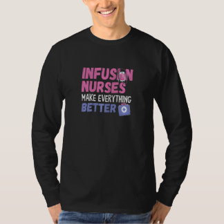 女性の点滴看護師 すべてをより良くする血 Tシャツ