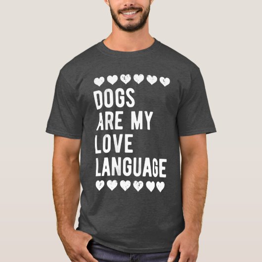 女性の犬は私の愛の言語であるおもしろい犬恋人g tシャツ (正面)