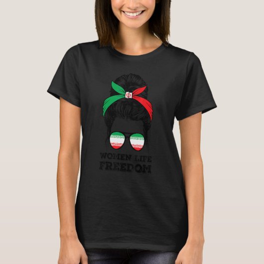 女性の生活の自由フリーイランMessy Bunイラン国旗 Tシャツ (正面)