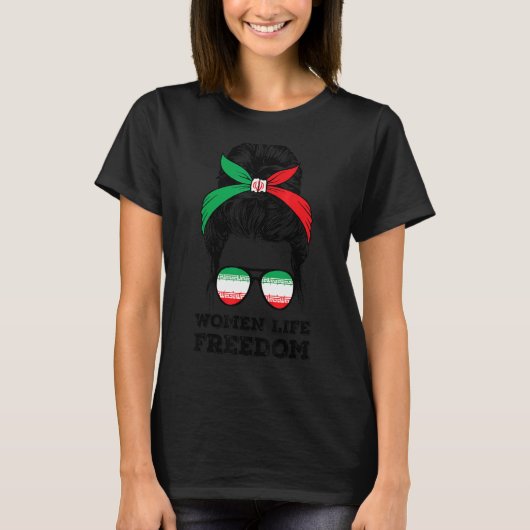 女性の生活の自由フリーイランMessy Bunイラン国旗 Tシャツ (正面)
