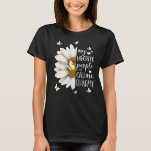 女性の私のお気に入りの人々は私のおばあちゃんデイジー部と呼ぶ Tシャツ