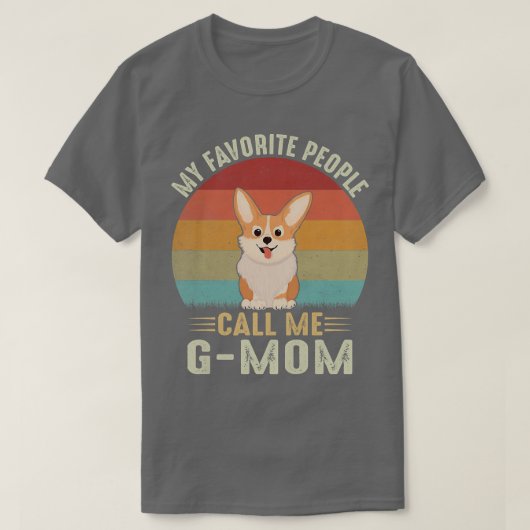 女性の私のお気に入りの人々は私をGmom Cute Corgiと呼ぶ Tシャツ (デザイン正面)