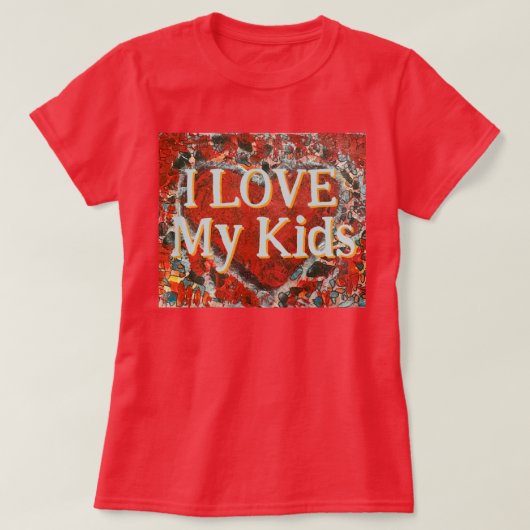 女性の私は私の子供を愛するバレンタインハートTシャツ Tシャツ (デザイン正面)