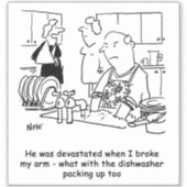 女性の腕を壊した男性は皿を洗う必要がある。おもしろい シール (正面)