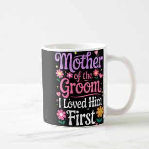 女性の花嫁の母 私が彼を最初に愛した シャツ コーヒーマグカップ