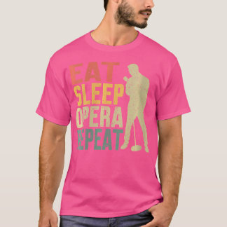 女性の食べ睡眠オペラリピートオペラシンガー Tシャツ