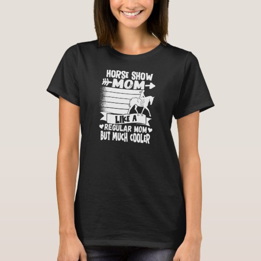女性の馬ショー母の馬乗り馬 Tシャツ (正面)