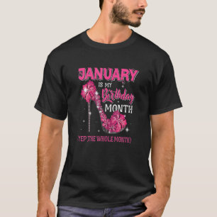 女性の1月は私の誕生日Yep全体の月 Tシャツ