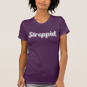 女性のStreppidの動揺してなティー Tシャツ