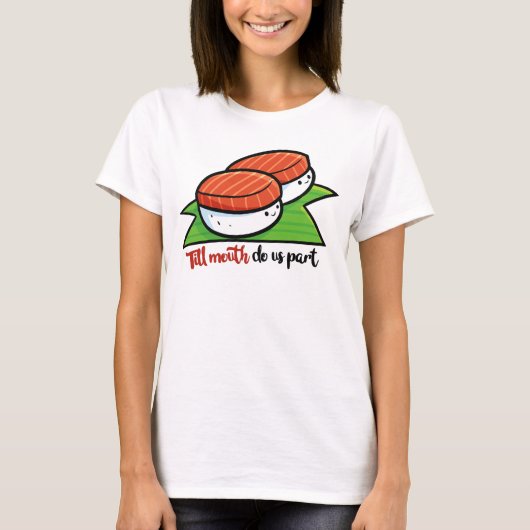 女性のTシャツを口で分けるまで Tシャツ (正面)