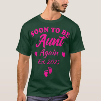 女性はすぐに再び2023妊娠Announ叔母になる Tシャツ