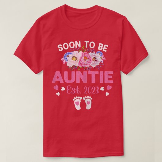 女性はすぐにAuntie Est 2023妊娠Announになる Tシャツ (デザイン正面)