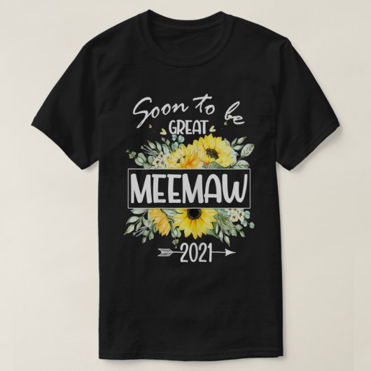 女性はすぐにMeemaw 2021のTees間もなくGreaになる Tシャツ (デザイン正面)