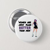 女性はよりよいです 缶バッジ (正面&裏面)
