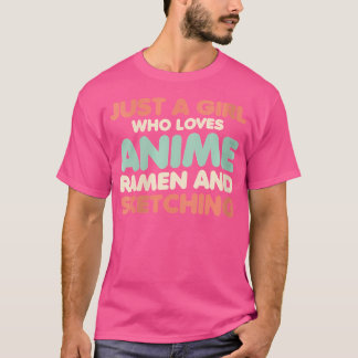 女性はアニメのラーメンや串を愛する少女にすぎない Tシャツ