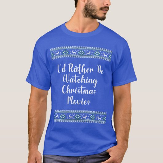 女性はクリスマス映画を見ている方がいいクリスマス Tシャツ (正面)