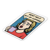 女性はコーヒーをコーヒーから救済出す必要がある マグネット (左側)